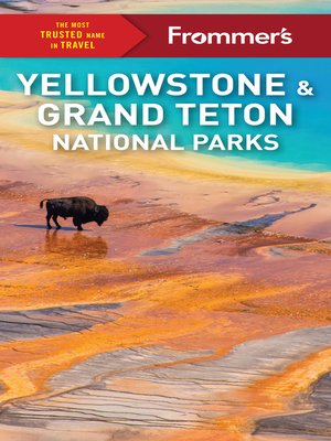 cover image of Frommer's Yellowstone and Grand Teton National Parks